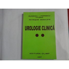   UROLOGIE  CLINICA vol. II  -  Eugeniu I. POPESCU  sub redactia Petrisor GEAVLETE  